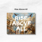 Rise Above All