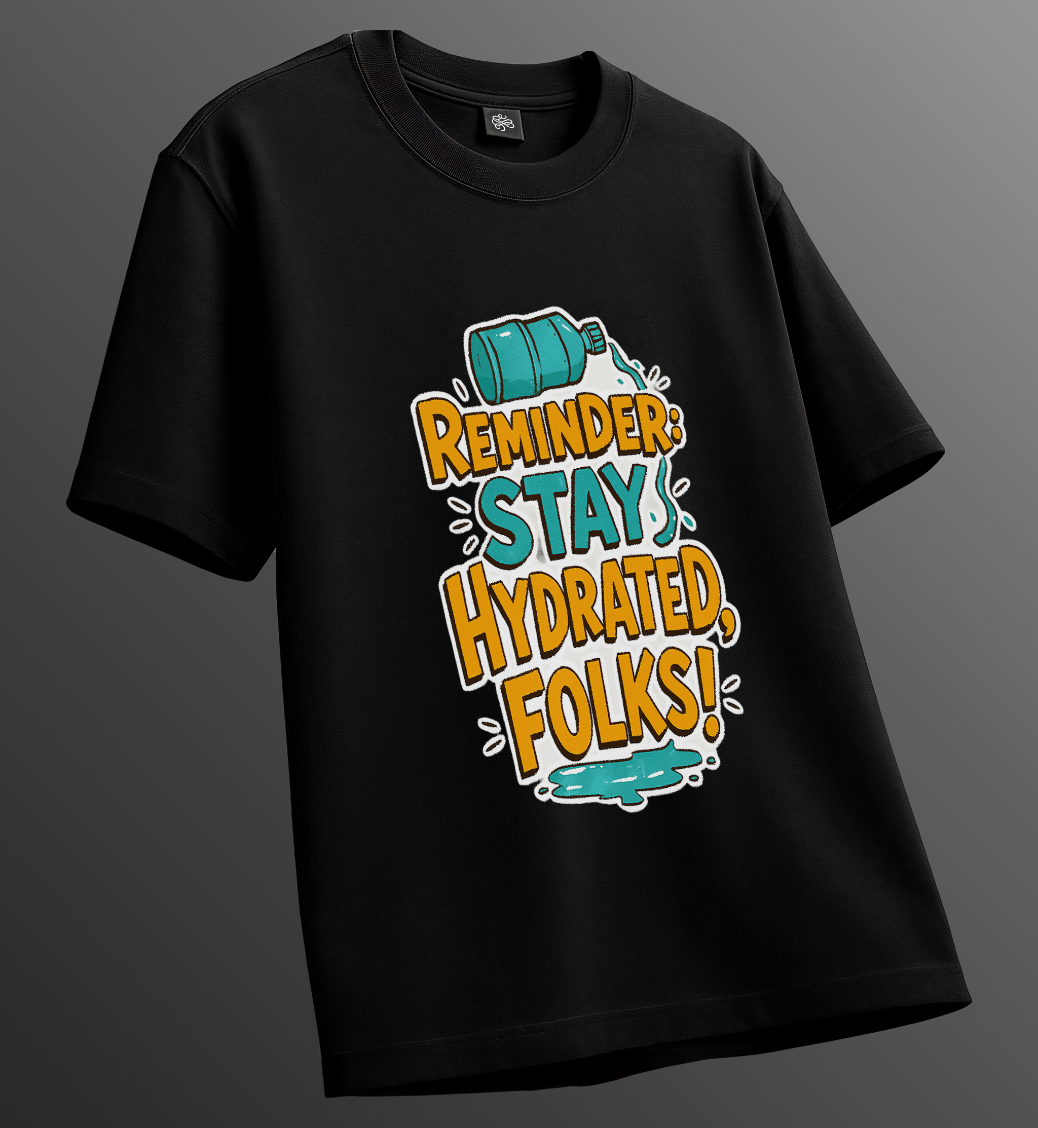 Stay Hydrated Unisex T-Shirt