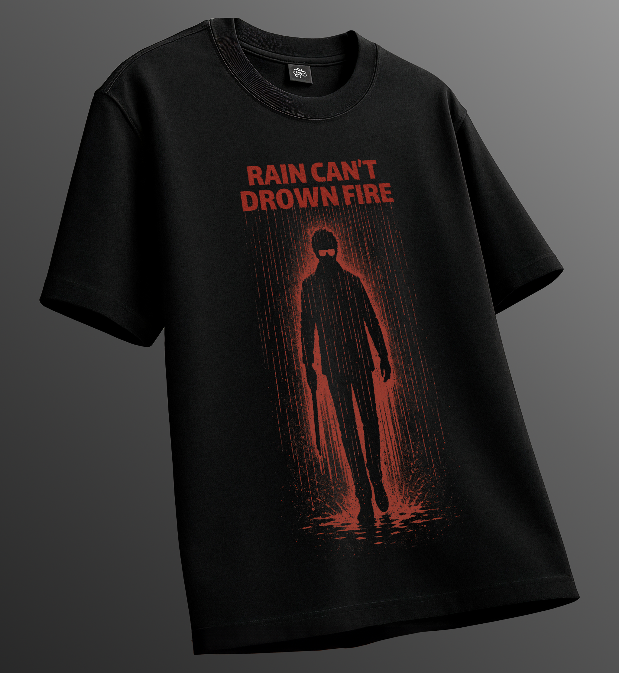 Rain can't drown Fire Unisex T-Shirt